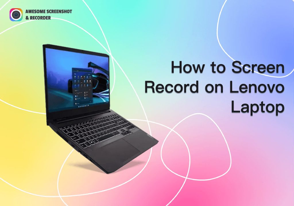how-to-screen-record-on-lenovo-laptop-featured-image-1677832820644